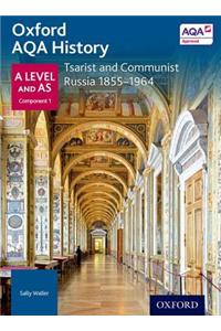 Oxford AQA History for A Level: Tsarist and Communist Russia 1855-1964