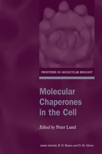 Molecular Chaperones in the Cell