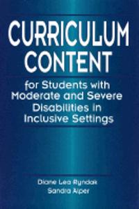Curriculum Content for Students with Moderate and Severe Disabilities in Inclusive Settings
