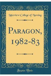 Paragon, 1982-83 (Classic Reprint)