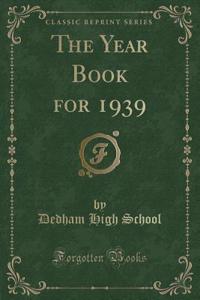 The Year Book for 1939 (Classic Reprint)