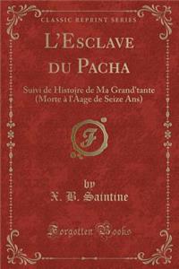 L'Esclave Du Pacha