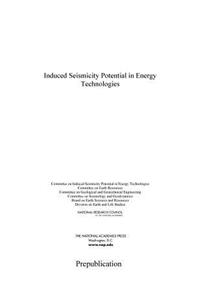 Induced Seismicity Potential in Energy Technologies