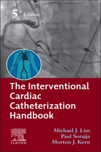 The Interventional Cardiac Catheterization Handbook E-Book