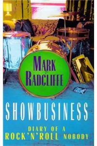 Showbusiness - The Diary of a Rock 'n' Roll Nobody