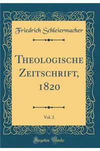 Theologische Zeitschrift, 1820, Vol. 2 (Classic Reprint)