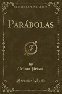 ParÃ¡bolas (Classic Reprint)