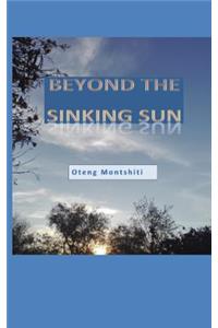 Beyond the sinking sun