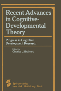 Recent Advances in Cognitive-Developmental Theory