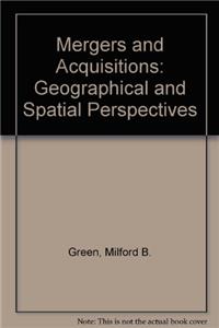 Mergers and Acquisitions: Geographical and Spatial Perspectives