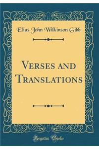 Verses and Translations (Classic Reprint)