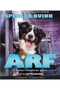 Arf: A Bowser and Birdie Novel