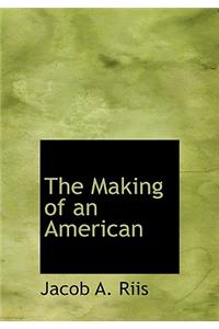 The Making of an American