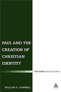 Paul and the Creation of Christian Identity