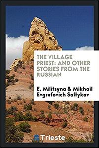 The village priest: and other stories from the Russian