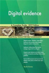 Digital evidence A Complete Guide - 2019 Edition