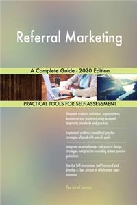 Referral Marketing A Complete Guide - 2020 Edition