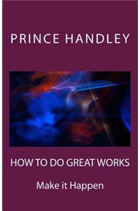 How to Do Great Works