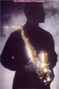 Jazz and Blues Greats for Saxophone
