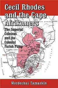 Cecil Rhodes and the Cape Afrikaners