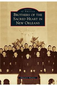 Brothers of the Sacred Heart in New Orleans