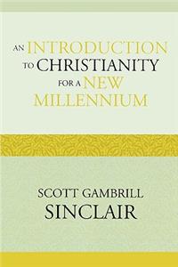 Introduction to Christianity for a New Millennium