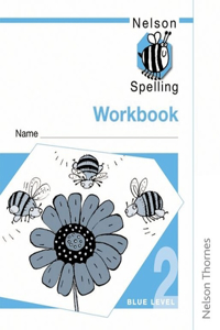 Nelson Spelling  - Workbook 2 Blue Level (X10)