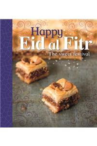 Let's Celebrate: Happy Eid Al-Fitr