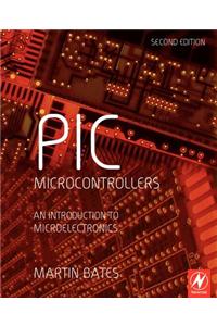 PIC Microcontrollers: An Introduction to Microelectronics