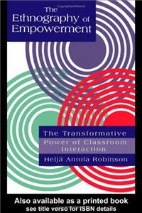 The Ethnography Of Empowerment: The Transformative Power Of Classroom interaction