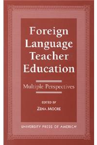 Foreign Language Teacher Education