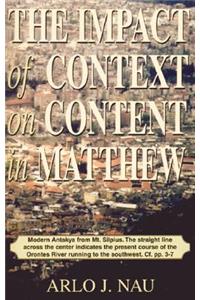 The Impact of Context on Content in Matthew