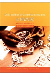 Skills-building for Gender Mainstreaming in HIV/AIDS Research and Practice