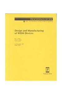 Design and Manufacturing of Wdm Devices