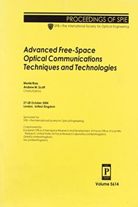 Advanced Free-space Optical Communications Techniques and Technologies