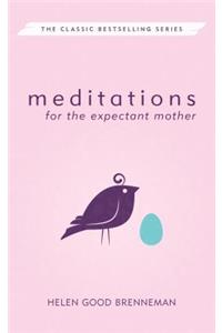 Meditations for the Expectant Mother