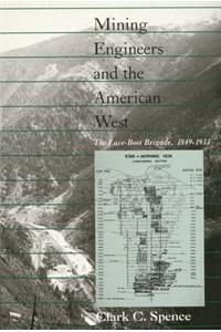 Mining Engineers and the American West