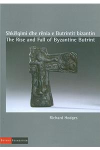 Rise and Fall of Byzantine Butrint