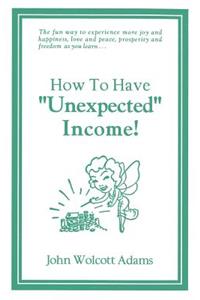 How To Have Unexpected Income