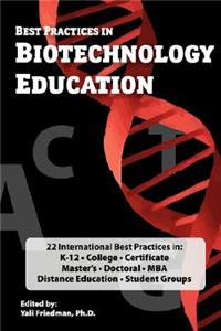 Best Practices in Biotechnology Education