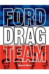 Ford Drag Team