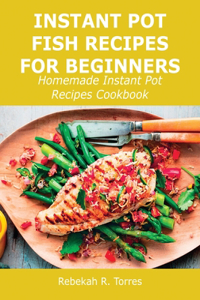 Instant Pot Fish Recipes for Beginners