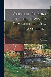 Annual Report of the Town of Plymouth, New Hampshire; 1960