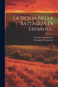 Sicilia Nella Battaglia Di Lepanto...