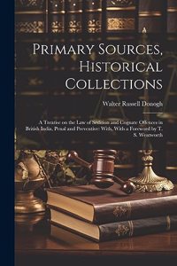 Primary Sources, Historical Collections