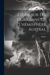 Étude Sur Les Ouragans De L'hémisphère Austral