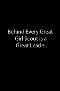 Behind Every Great Girl Scout is a Great Leader.