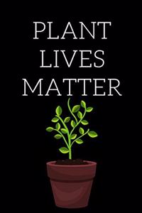 Plant Lives Matter