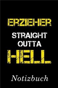 Erzieher Straight Outta Hell Notizbuch