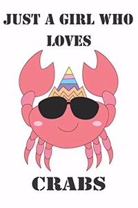 Just A Girl Who Loves Crabs